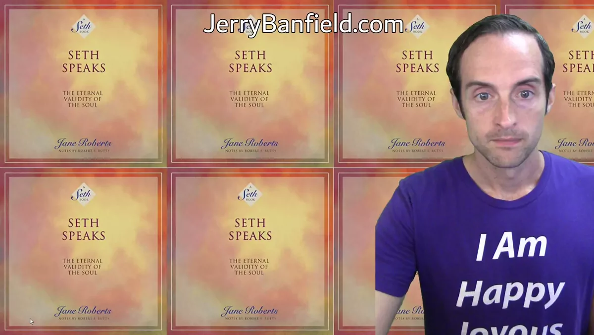 Discussing Seth Speaks: The Eternal Validity of the Soul by Jane Roberts