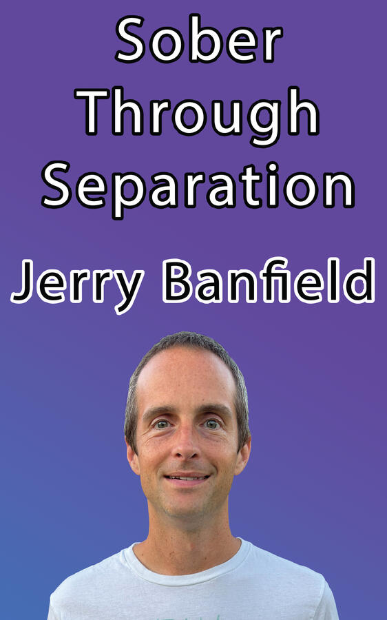 Sober Through Separation