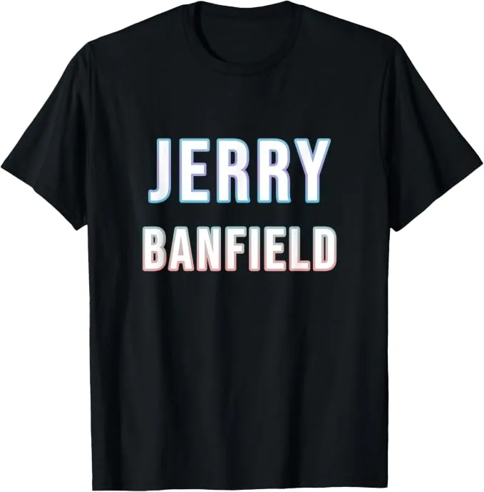 Black T-shirt with JERRY BANFIELD printed in white block letters with a blue and pink glow